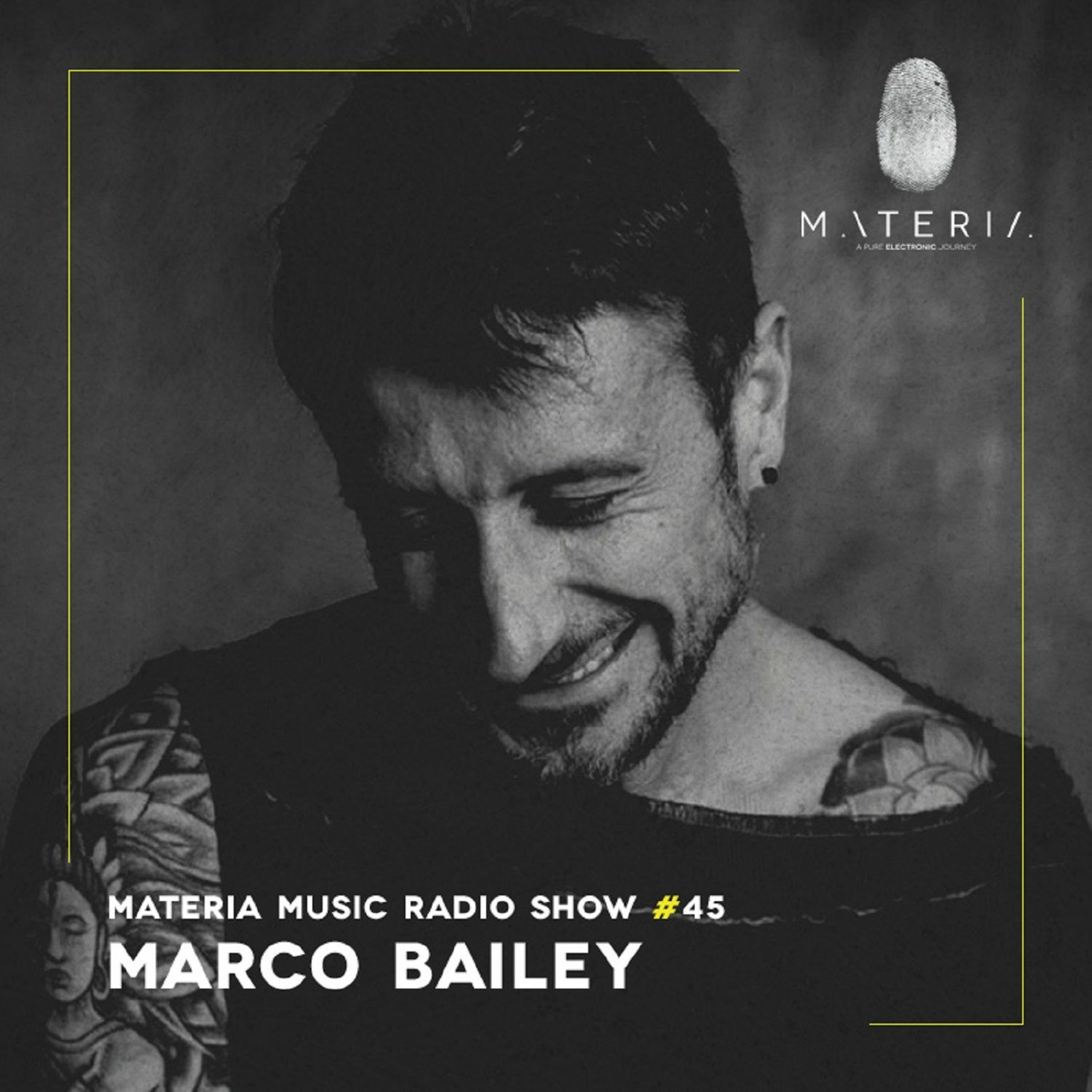 MATERIA Music Radio Show by Marco Bailey