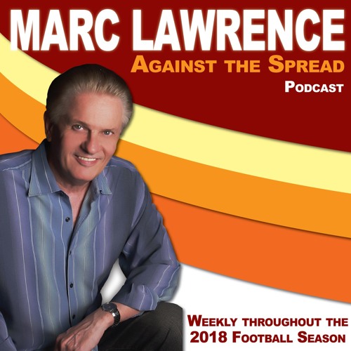 Stream episode 20181226 Marc Lawrence Against the Spread by Marc