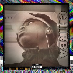 Chirba- C'est Fini (Freestyle)