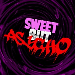 Sweet but PSYCHO | tektastic23 [FreeDownload]