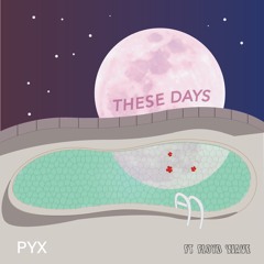 These Days (Feat. Floyd Wave)