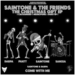 Saintone & Darpa - Come With Me [FREE DOWNLOAD!]