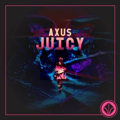 AXUS - Juicy