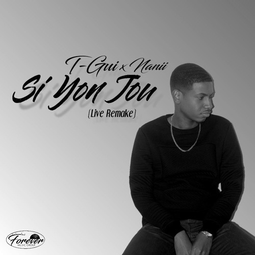 T-Gui X Nanii - Si Yon Jou (Live Remake)