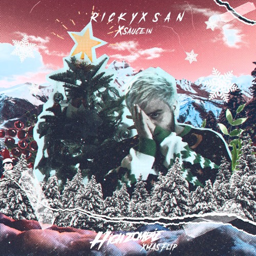 Rickyxsan - XSAUCE'in [High Zombie XMAS Remix]