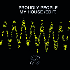 My House (Proudly People Edit) FREE DOWNLOAD