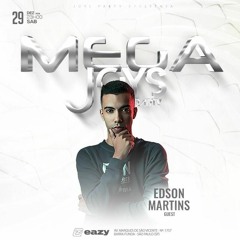 Edson Martins - Mega Joys (SET PROMO 2k18)