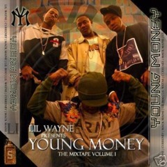 YOUNG MONEY THE MIXTAPE VOL. 1 DISC 1 2005