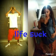 Life sucks