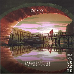 Lost Sky & Sara Skinner - Dreams Pt. II