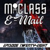 M-Class E-Mail: Episode 28