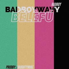 BELEFU - BadBoyWavy