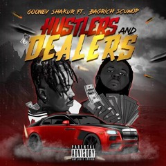 Gooney Shakur X BagRich Scuwop (Husters and Dealers)