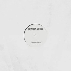 Unknown - Destination