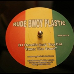 RBP 001 DJ Heretic feat  Top Cat   Bunn The Sensi