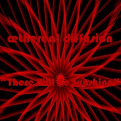 "There Will Be Sunshine"