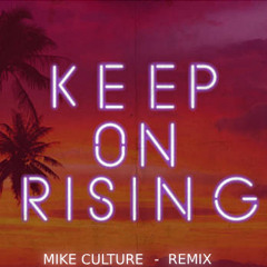 Keep On Rising- Ian Carey Remix