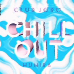 HUMIRA - Chill Out