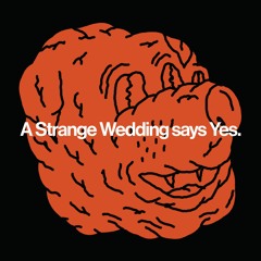 A Strange Wedding says Yes.