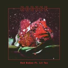 Red Ro$es Ft. Lil Tez (Prod. SOURAN)