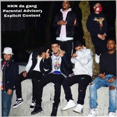 Bangin Shit-HKN(Kylie)(2-geez)(Young Legend)(Sousa)(A-Rap)(Xay)