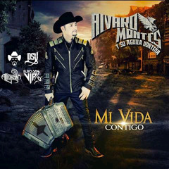 Alvaro Montes - MI Vida Contigo / 2019