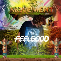 [100% Authoral Set] FeelGood @ MOVEMENT NATURE - Iporâ,Pr 22.12.2018