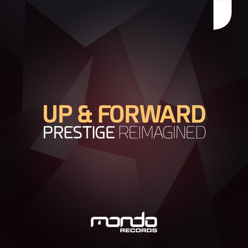 Up & Forward - Prestige (Edelways Emotional Remix) [EOYC 2018 AH.FM with Daniel Kandi]