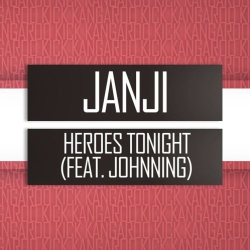 Stream Janji - Heroes Tonight (feat. Johnning) [BAV Release] by Backsound  Audio Visual | Listen online for free on SoundCloud