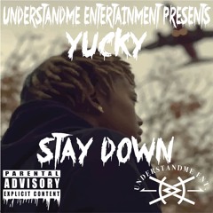 Yucky - Stay Down [Video Link in Description]