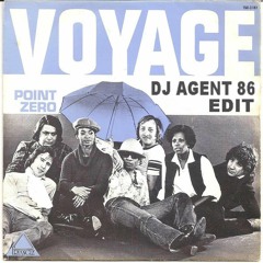Voyage - Point Zero (DJ Agent 86 Edit) #FREE