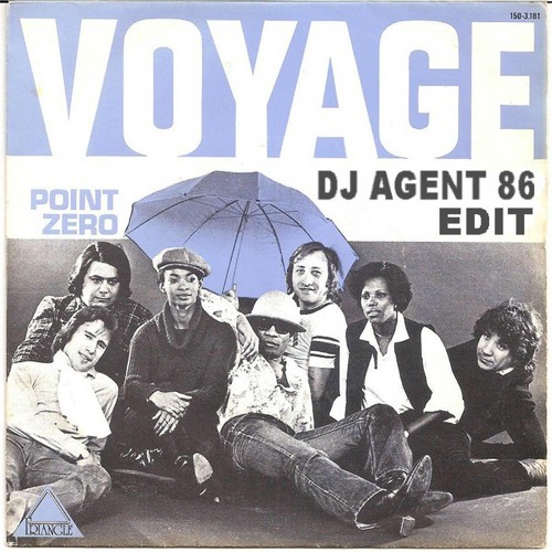 Voyage - Point Zero (DJ Agent 86 Edit)