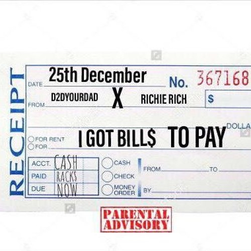 I Got Bills To Pay