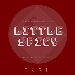 Little Spicy(Original Mix)