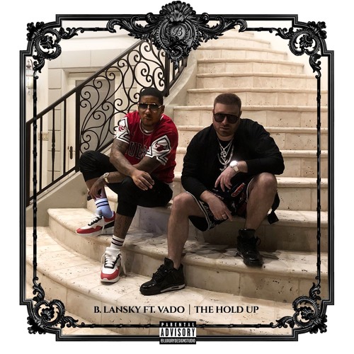 The Hold Up ft. Vado