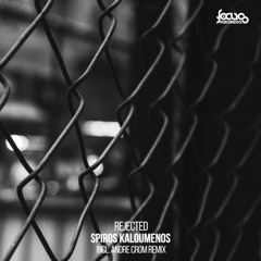 Spiros Kaloumenos - Rejected (Original Mix)
