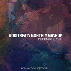 Rokitbeats Monthly Mashup December 2018
