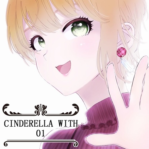 CINDERELLA WITH 01