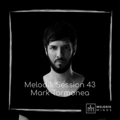 Melodik Session 43 - Mark Tarmonea
