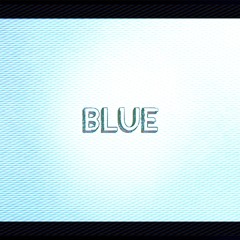 BLUE feat 堂村璃羽