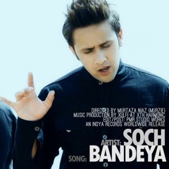 Soch The Band - Bandeya [Official Audio]