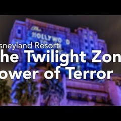 Disneyland Resort: The Twilight Zone Tower of Terr