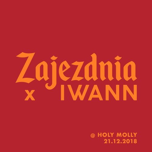 IWANN @ Zajezdnia: Holy Molly - 21.12.2018