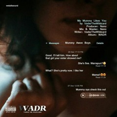 My Mummy Likes You [Prod. Nano]