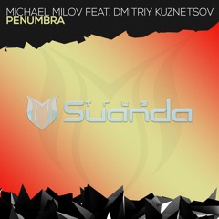 Michael Milov feat. Dmitriy Kuznetsov - Penumbra (Original Mix)