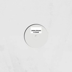 Unknown - James Brown is Dead