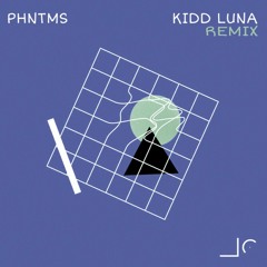PHNMTS - Light (KIDD LUNA REMIX)