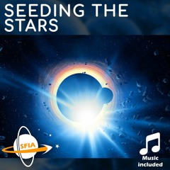 Seeding The Stars