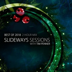 Tim Penner - Slideways Sessions 190 (Best Of 2018)