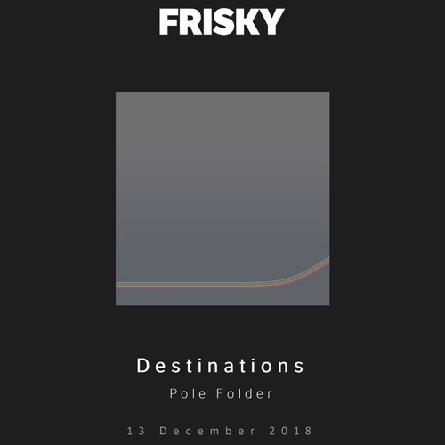 Pole Folder Destinations Radio Show Dec 13 2018 - Hour 1 - Guest Mix Deeve